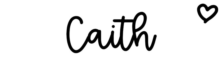About the baby name Caith, at Click Baby Names.com