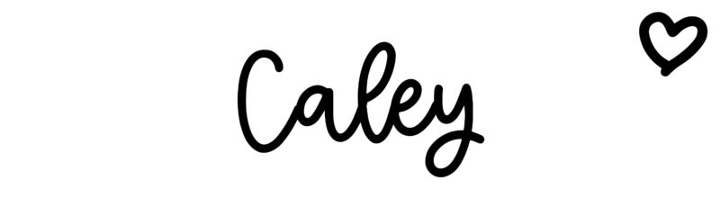 Caley - Name meaning, origin, variations and more