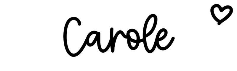 Carole - Name meaning, origin, variations and more