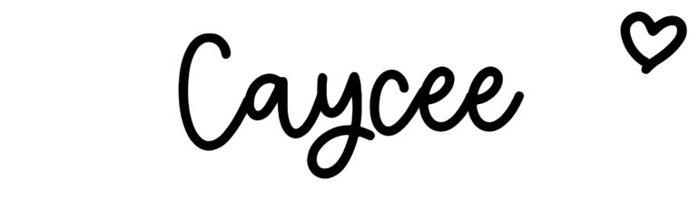 About the baby name Caycee, at Click Baby Names.com