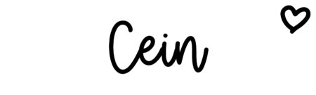 About the baby name Cein, at Click Baby Names.com