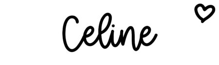 About the baby name Celine, at Click Baby Names.com