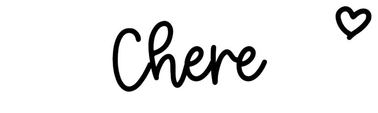 About the baby name Chere, at Click Baby Names.com