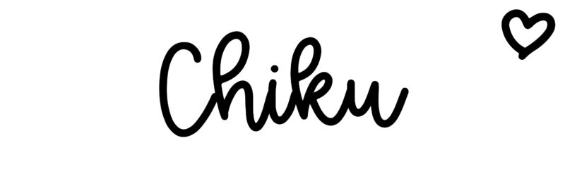 Chiku Name Meaning Origin Variations And More