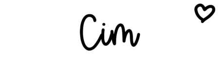 About the baby name Cim, at Click Baby Names.com