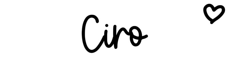 Ciro Name meaning origin variations and more