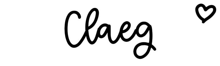 About the baby name Claeg, at Click Baby Names.com