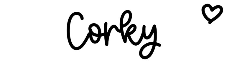 About the baby name Corky, at Click Baby Names.com
