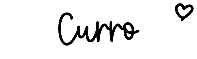 About the baby name Curro, at Click Baby Names.com