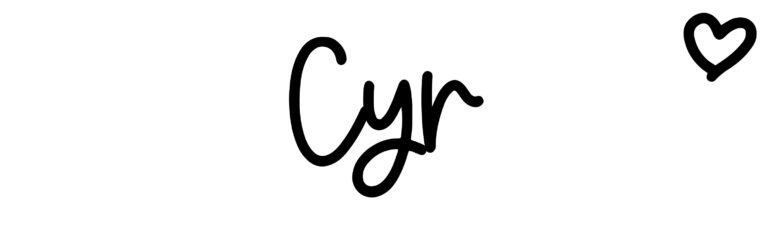 About the baby name Cyr, at Click Baby Names.com