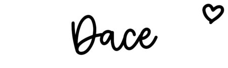 About the baby name Dace, at Click Baby Names.com