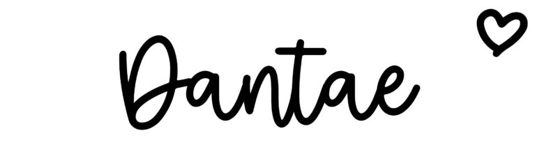 Dantae: Name meaning & origin at ClickBabyNames