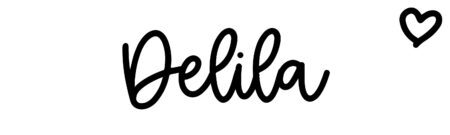 About the baby name Delila, at Click Baby Names.com