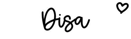 About the baby name Disa, at Click Baby Names.com