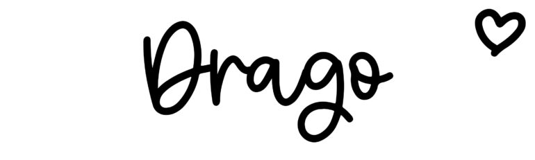 About the baby name Drago, at Click Baby Names.com