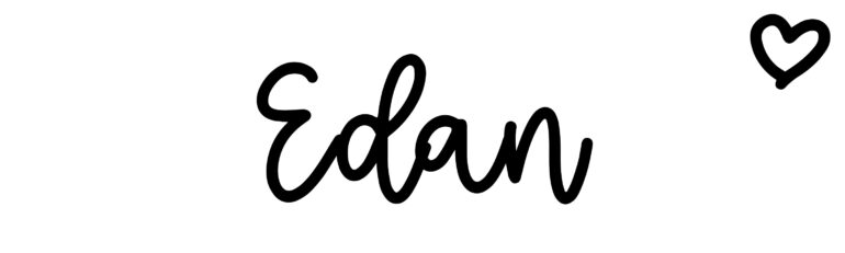 About the baby name Edan, at Click Baby Names.com