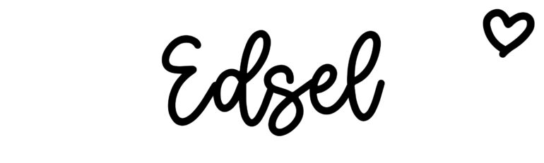 About the baby name Edsel, at Click Baby Names.com