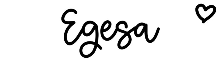About the baby name Egesa, at Click Baby Names.com