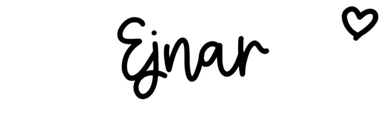 About the baby name Ejnar, at Click Baby Names.com