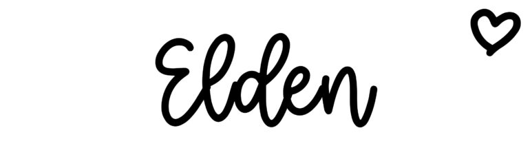 About the baby name Elden, at Click Baby Names.com