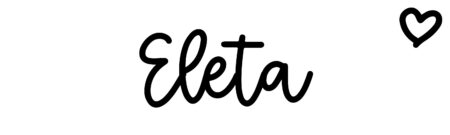 About the baby name Eleta, at Click Baby Names.com