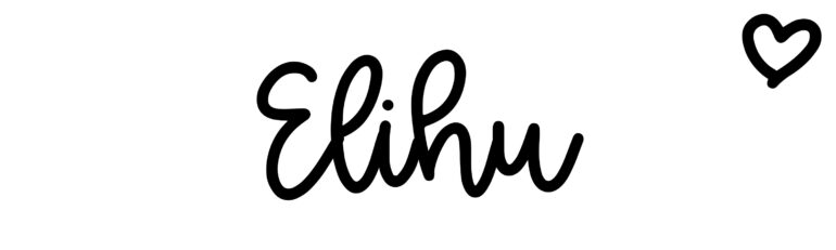 About the baby name Elihu, at Click Baby Names.com