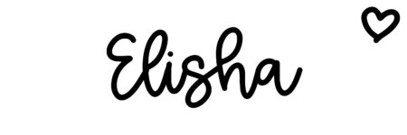 About the baby name Elisha, at Click Baby Names.com