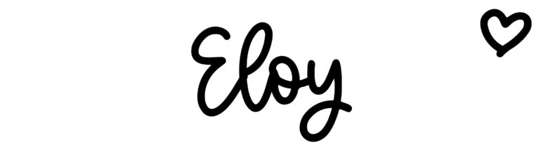 About the baby name Eloy, at Click Baby Names.com