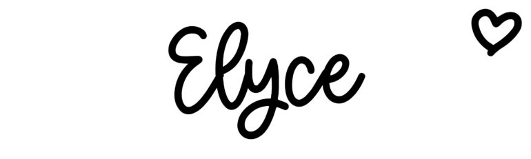 About the baby name Elyce, at Click Baby Names.com