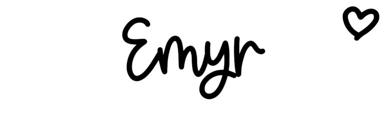 About the baby name Emyr, at Click Baby Names.com