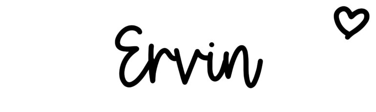 About the baby name Ervin, at Click Baby Names.com