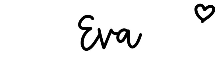 Eva Name Meaning Origin Variations And More