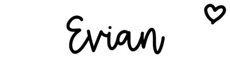 About the baby name Evian, at Click Baby Names.com