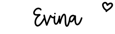 About the baby name Evina, at Click Baby Names.com