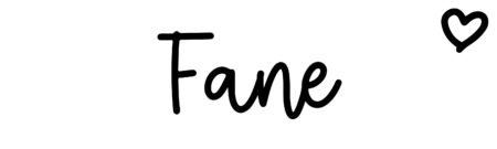 About the baby name Fane, at Click Baby Names.com