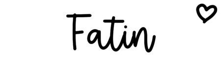 About the baby name Fatin, at Click Baby Names.com