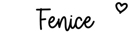 About the baby name Fenice, at Click Baby Names.com