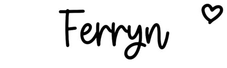 About the baby name Ferryn, at Click Baby Names.com