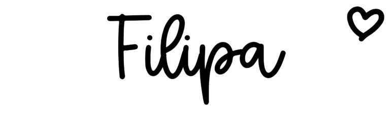 About the baby name Filipa, at Click Baby Names.com