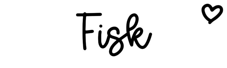 About the baby name Fisk, at Click Baby Names.com