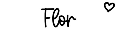About the baby name Flor, at Click Baby Names.com