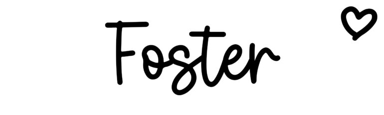 About the baby name Foster, at Click Baby Names.com