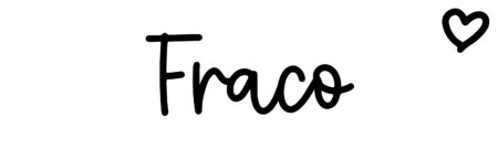 About the baby name Fraco, at Click Baby Names.com