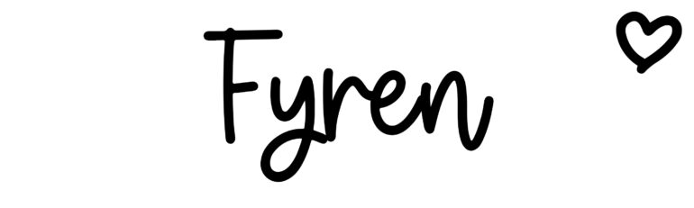 About the baby name Fyren, at Click Baby Names.com