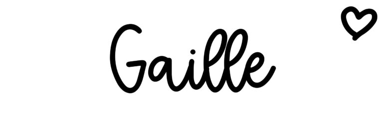 About the baby name Gaille, at Click Baby Names.com