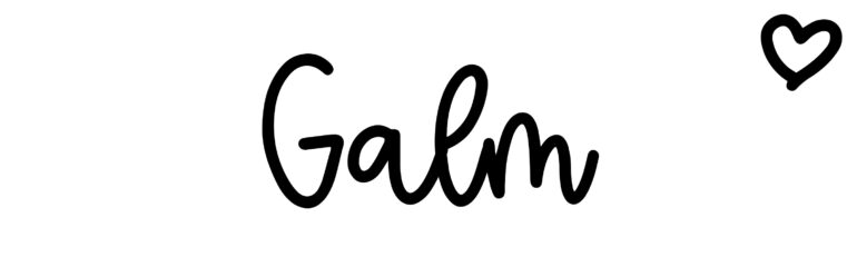 About the baby name Galm, at Click Baby Names.com