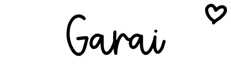About the baby name Garai, at Click Baby Names.com