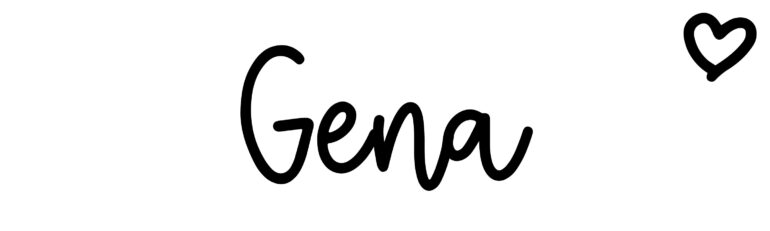 About the baby name Gena, at Click Baby Names.com
