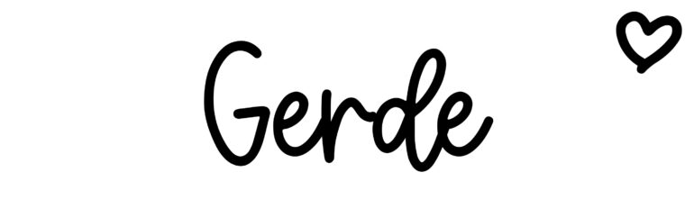 About the baby name Gerde, at Click Baby Names.com