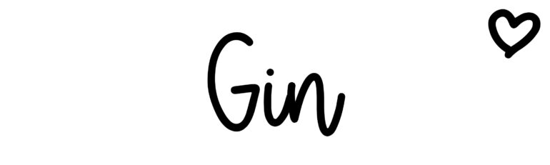 About the baby name Gin, at Click Baby Names.com